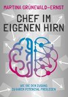 Chef im eigenen Hirn