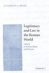 Legitimacy and Law in the Roman World