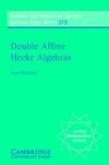 Double Affine Hecke Algebras