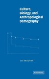 Roth, E: Culture, Biology, and Anthropological Demography