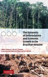 The Dynamics of Deforestation and Economic Growth in the Brazilian             Amazon