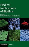 Medical Implications of Biofilms