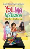 You, Me and Montessori