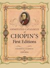 Annotated Catalogue of Chopin's First Editions