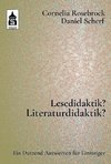 Lesedidaktik? Literaturdidaktik?