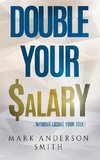 Double Your Salary