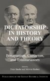 Dictatorship in History and Theory