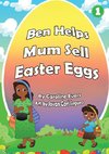 Ben Helps Mum Sell Easter Eggs