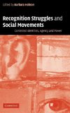 Recognition Struggles and Social Movements