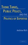 Think Tanks, Public Policy, and the Politics of Expertise