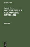 Ludwig Tieck: Ludwig Tieck's gesammelte Novellen. Band 3/4