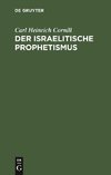 Der israelitische Prophetismus