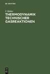 Thermodynamik technischer Gasreaktionen