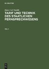 Tarif und Technik des staatlichen Fernsprechwesens, Teil 1, Tarif und Technik des staatlichen Fernsprechwesens Teil 1