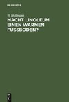 Macht Linoleum einen warmen Fußboden?