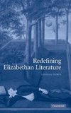 Redefining Elizabethan Literature