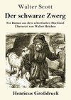 Der schwarze Zwerg (Großdruck)