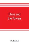 China and the powers; a narrative of the outbreak of 1900