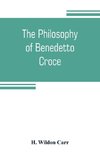 The philosophy of Benedetto Croce