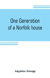 One generation of a Norfolk house