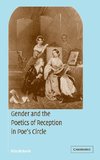 Gender and the Poetics of Reception in Poe's Circle