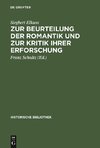 Zur Beurteilung der Romantik und zur Kritik ihrer Erforschung