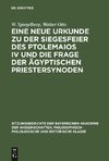 Eine neue Urkunde zu der Siegesfeier des Ptolemaios IV und die Frage der ägyptischen Priestersynoden