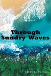 Through Sundry Waves