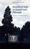 Spectacles of Truth in Classical Greek Philosophy