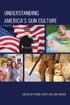 Understanding America's Gun Culture