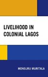 Livelihood in Colonial Lagos