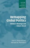 Remapping Global Politics