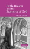 Faith, Reason and the Existence of God