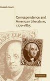 Correspondence and American Literature,             1770-1865