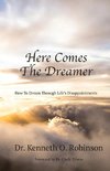 Here Comes the Dreamer