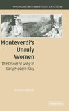 Monteverdi's Unruly Women