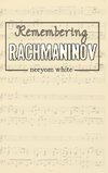 Remembering Rachmaninov