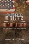 The Apology the United States Owes the Vietnam Veterans