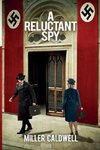 A Reluctant Spy