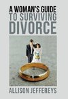 A Woman's Guide to Surviving Divorce