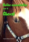 Huiles essentielles pour le cheval