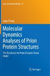 Molecular Dynamics Analyses of Prion Protein Structures