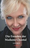 Die Freuden der Madame Chantal