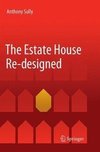 The Estate House Re-designed