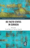 De Facto States in Eurasia