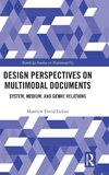 Design Perspectives on Multimodal Documents