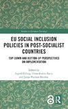 EU Social Inclusion Policies in Post-Socialist Countries