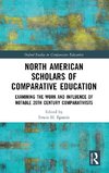 North American Scholars of Comparative Education