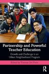 Partnership and Powerful Teacher Education