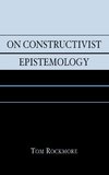 On Constructivist Epistemology